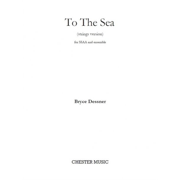 Bryce Dessner: To The Sea (Score/Parts)