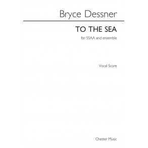 Bryce Dessner: To The Sea (Vocal Score)