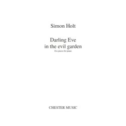 Simon Holt: Darling Eve In The Evil Garden