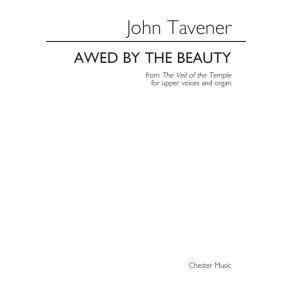 John Tavener: Awed By The Beauty (Upper Voices)