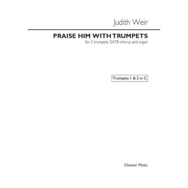 Judith Weir: Praise Him With Trumpets (Trumpet Parts)