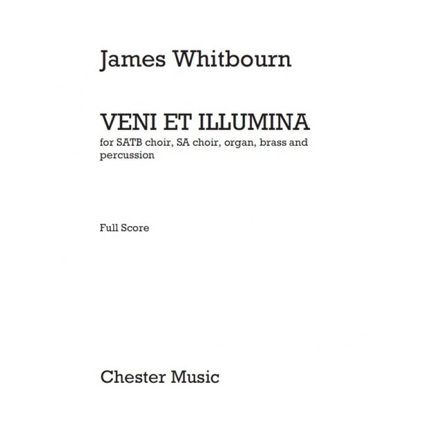 James Whitbourn: Veni Et Illumina (Score/Parts)