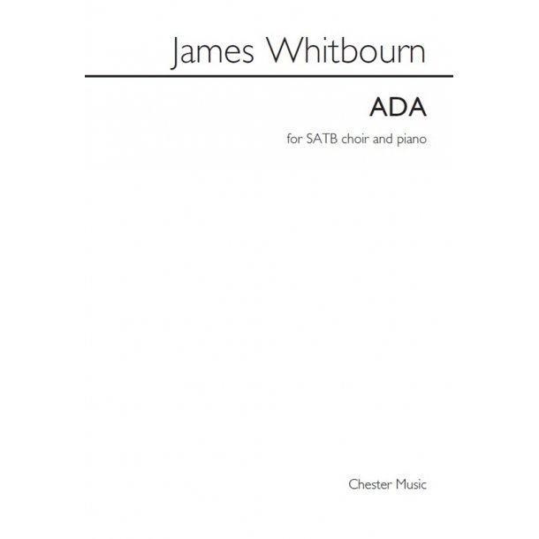 James Whitbourn: Ada (Vocal Score)