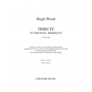 Hugh Wood: Tribute To Michael Berkeley