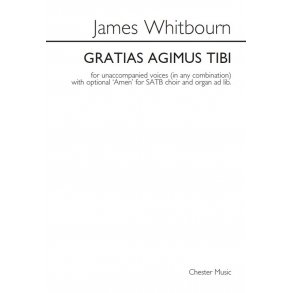 James Whitbourn: Gratias Agimus Tibi