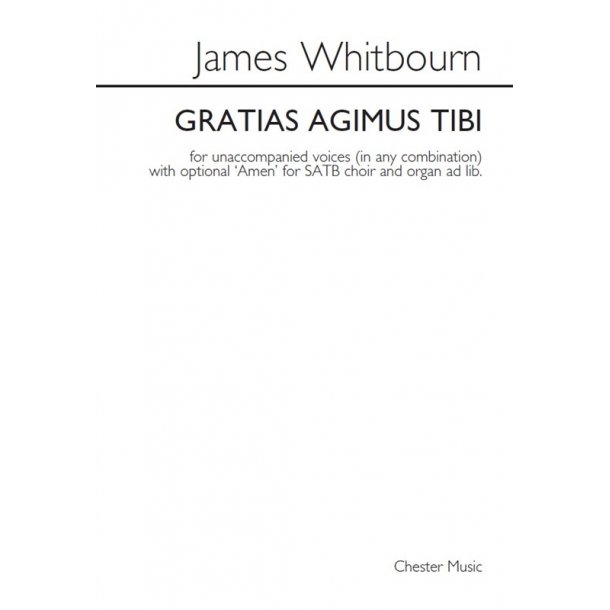 James Whitbourn: Gratias Agimus Tibi