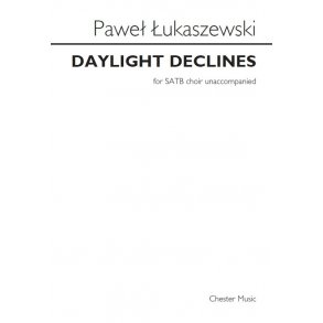 Paweł Łukaszewski: Daylight Declines