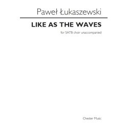 Pawe&#322; &#321;ukaszewski: Like As The Waves