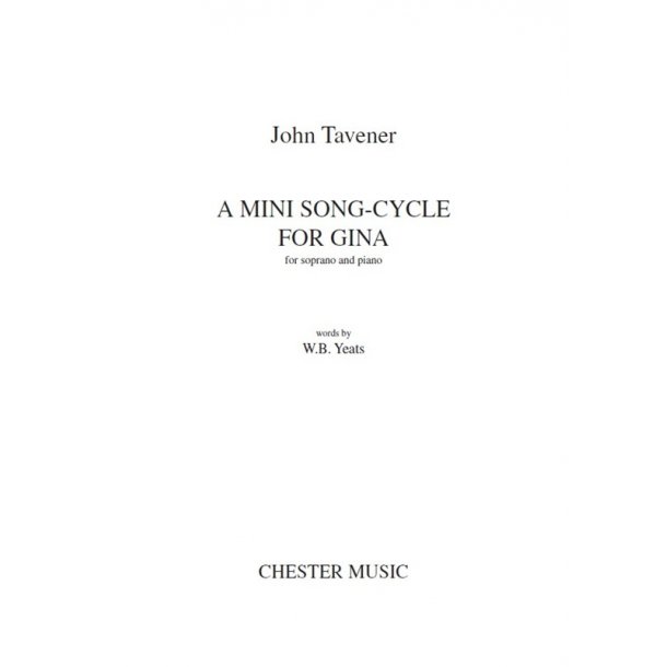 John Tavener: A Mini Song-Cycle For Gina