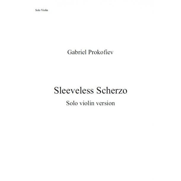 Gabriel Prokofiev: Sleeveless Scherzo