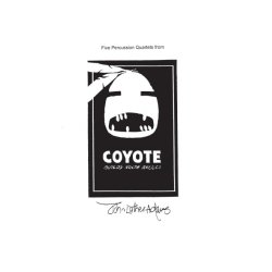 John Luther Adams: Five Percussion Quartets From Coyote Builds North America