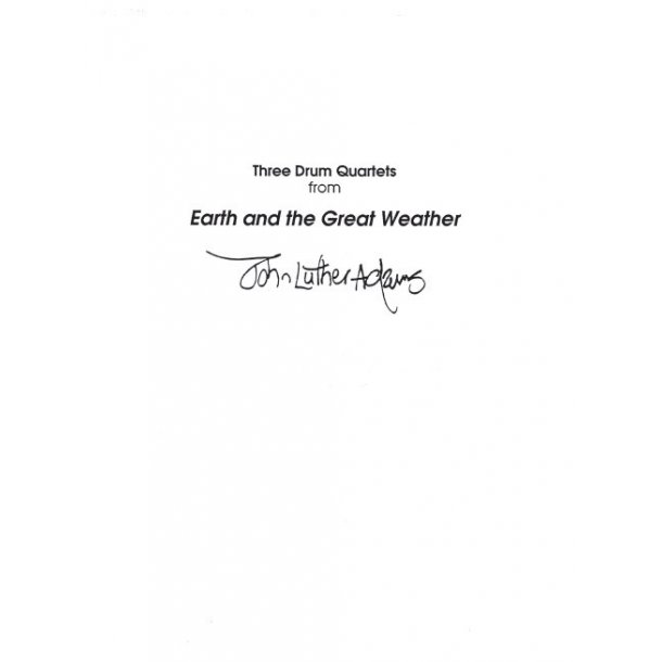 John Luther Adams: Three Drum Quartets From Earth And The Great Weather