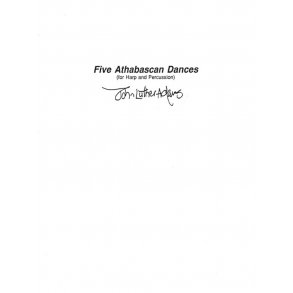 John Luther Adams: Five Athabascan Dances