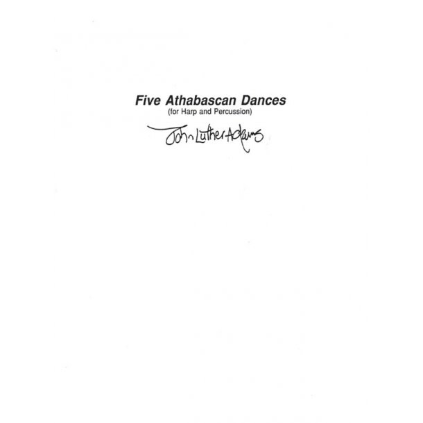 John Luther Adams: Five Athabascan Dances