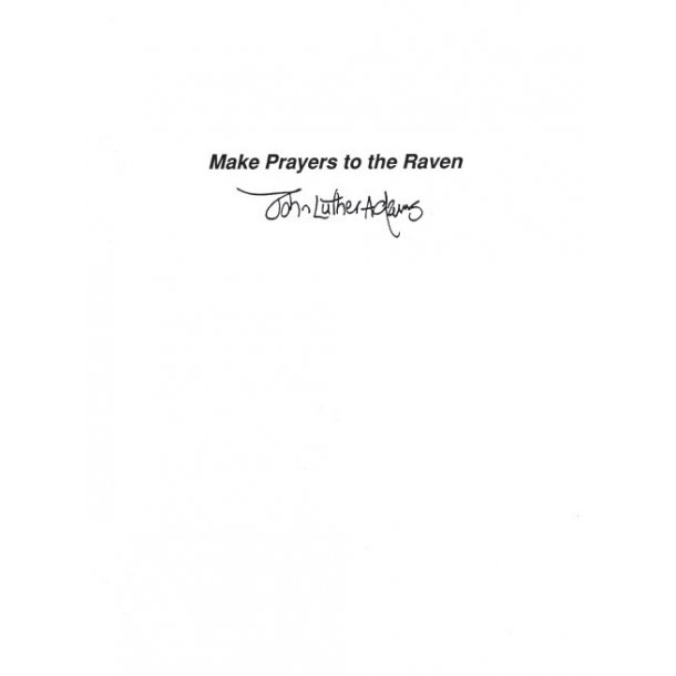 John Luther Adams: Make Prayers To The Raven