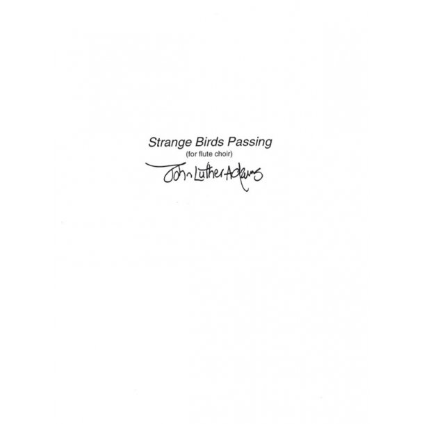 John Luther Adams: Strange Birds Passing