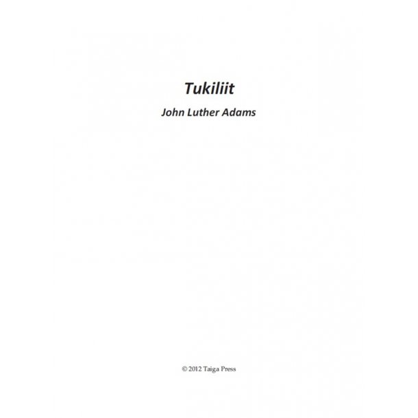 John Luther Adams: Tukiliit