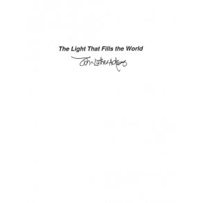 John Luther Adams: The Light That Fills The World