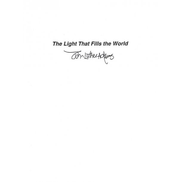 John Luther Adams: The Light That Fills The World