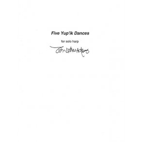 John Luther Adams: Five Yu'pik Dances