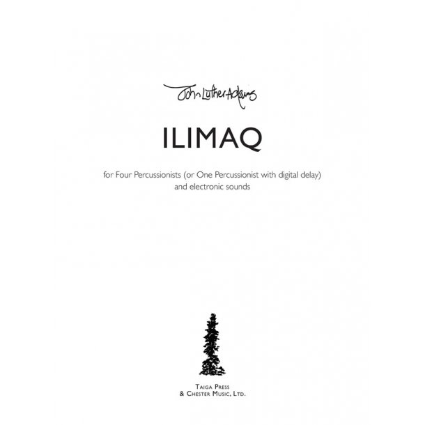 John Luther Adams: Ilimaq