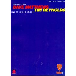 Highlights From Dave Matthews &amp; Tim Reynolds: Live At Luther College