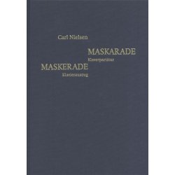 Carl Nielsen: Maskarade (Danish/German Piano Reduction)