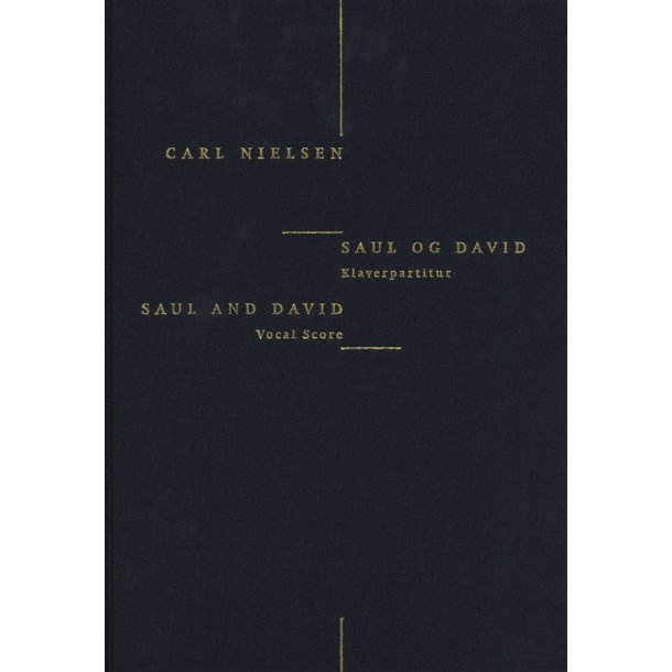 Carl Nielsen: Saul And David (Danish/English Piano Reduction)
