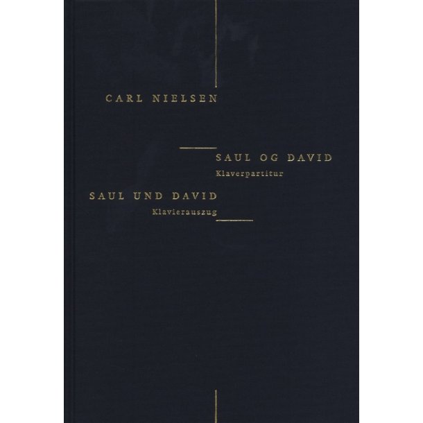 Carl Nielsen: Saul Og David (Danish/German Piano Reduction)