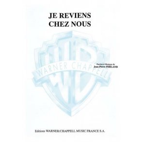 Jean-Pierre Ferland: Je Reviens Chez Nous