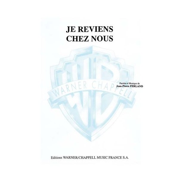 Jean-Pierre Ferland: Je Reviens Chez Nous