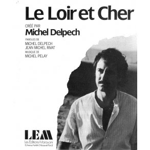 Michel Delpech: Le Loir Et Cher