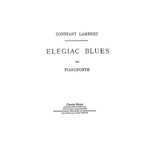 Constant Lambert: Elegiac Blues (Piano Solo)