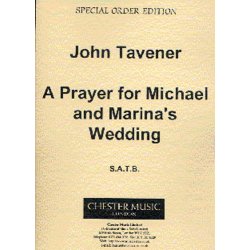 John Tavener: A Prayer For Michael And Marina's Wedding