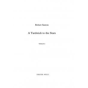 Robert Saxton:  A Yardstick To The Stars (Score/Parts)