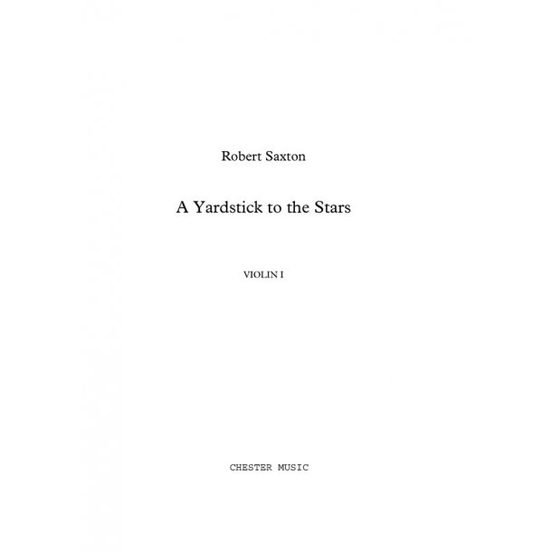 Robert Saxton:  A Yardstick To The Stars (Score/Parts)