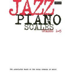 ABRSM Jazz Piano: Scales Grades 1-5