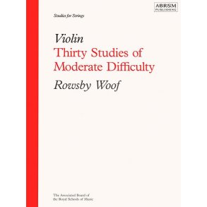 Rowsby Woof: Thirty Studies Of Moderate Difficulty - Violin