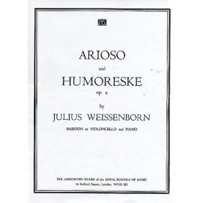 Julius Weissenborn: Arioso and Humoreske Op.9