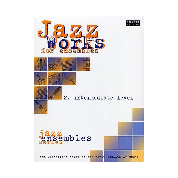 Jazz Works For Ensembles 2 Intermediate Level