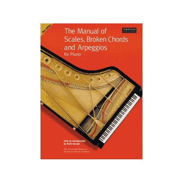 The Manual Of Scales, Broken Chords and Arpeggios For Piano