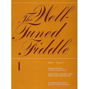 The Well-Tuned Fiddle Book I