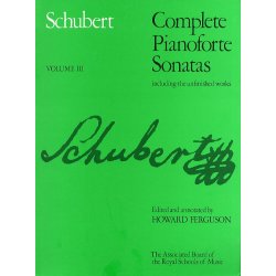 Franz Schubert: Complete Pianoforte Sonatas Including The Unfinished Works - Volume III (ABRSM)