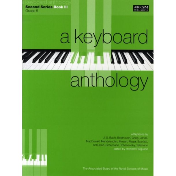 A Keyboard Anthology: Second Series Book III Grade 5