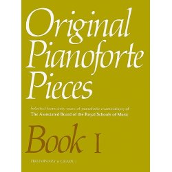 Original Pianoforte Pieces Book I Preliminary-Grade 1