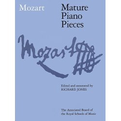 W.A. Mozart: Mature Piano Pieces