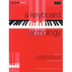 A Keyboard Anthology: Third Series Book III Grade Five