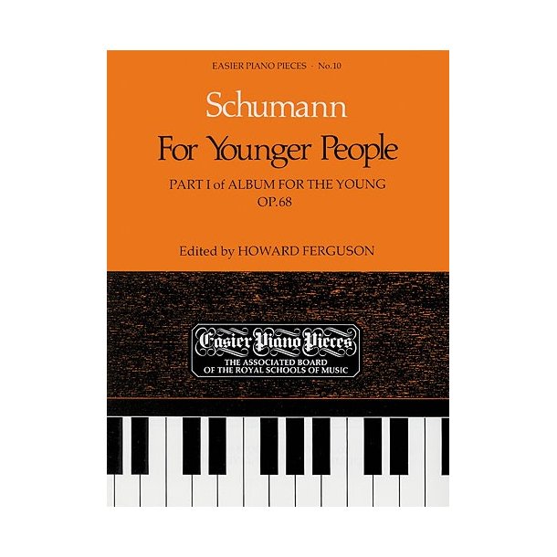 Robert Schumann: Album For The Young Op.68 Part I (For Younger People)