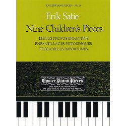 Erik Satie: Nine Children&rsquo;s Pieces