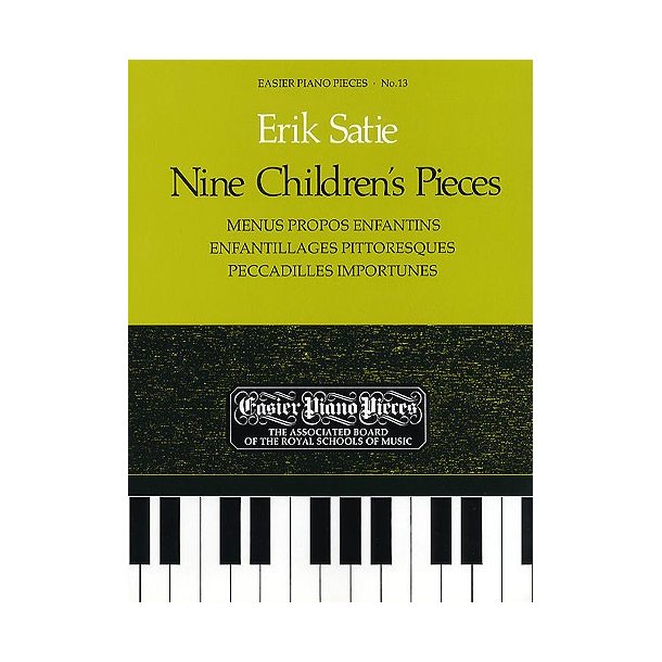 Erik Satie: Nine Children&rsquo;s Pieces